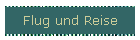 Flug und Reise